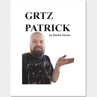 GRTZ BY PATRICK Posters and Art